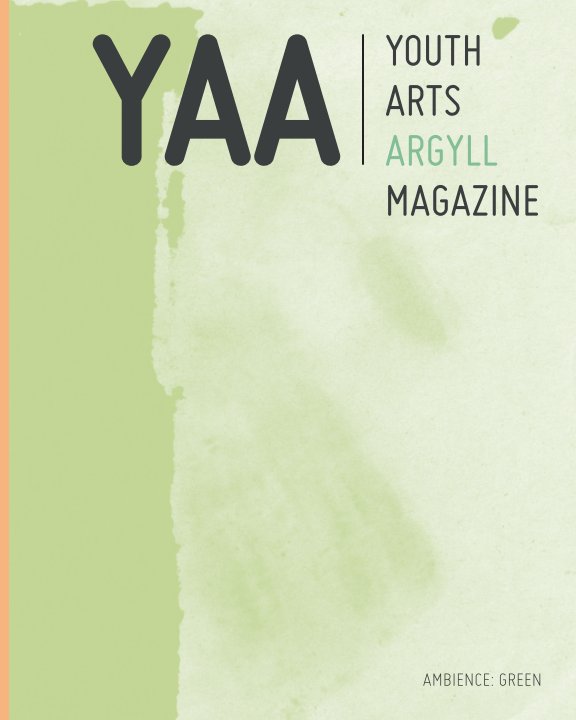 View ambience: green by Youth Arts Argyll