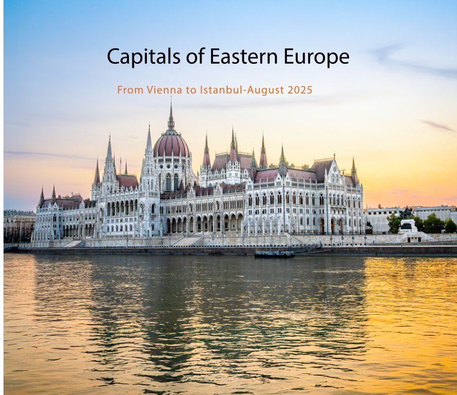View Capitals of Eastern Europe by Bill Hallier