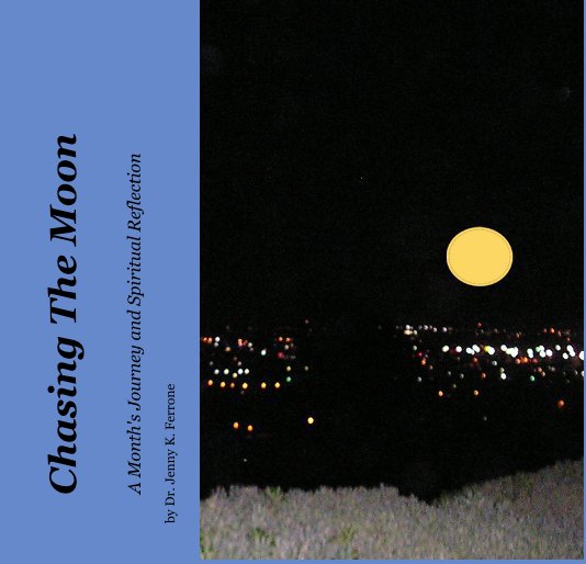 View Chasing The Moon by Dr. Jenny K. Ferrone