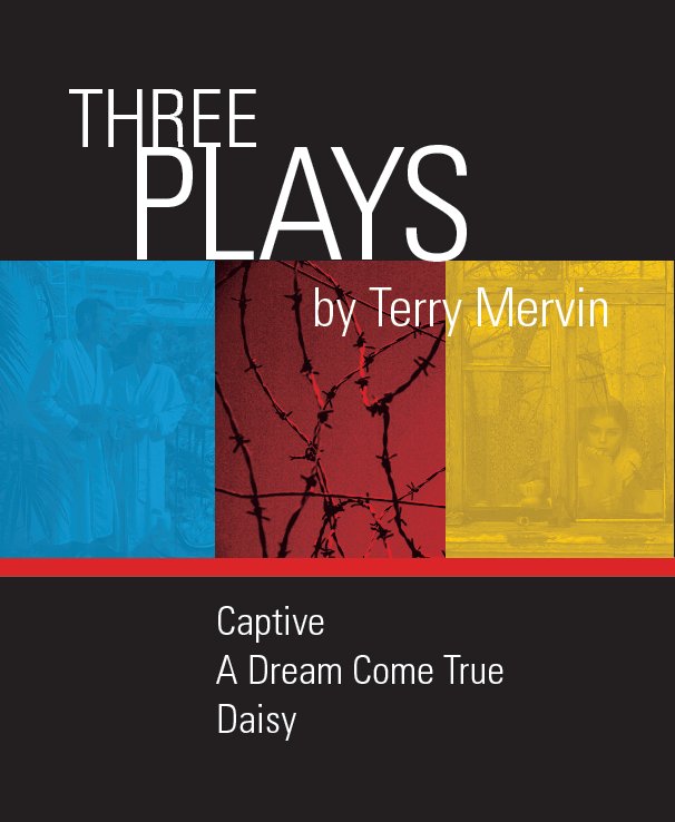 View Three Plays by Terry Mervin