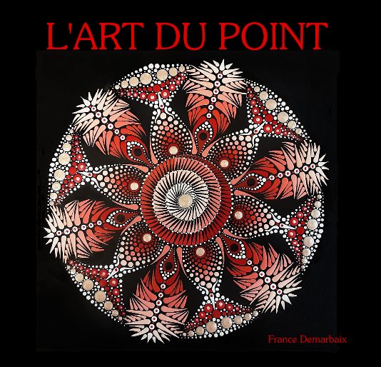 View L'art du point by France Demarbaix