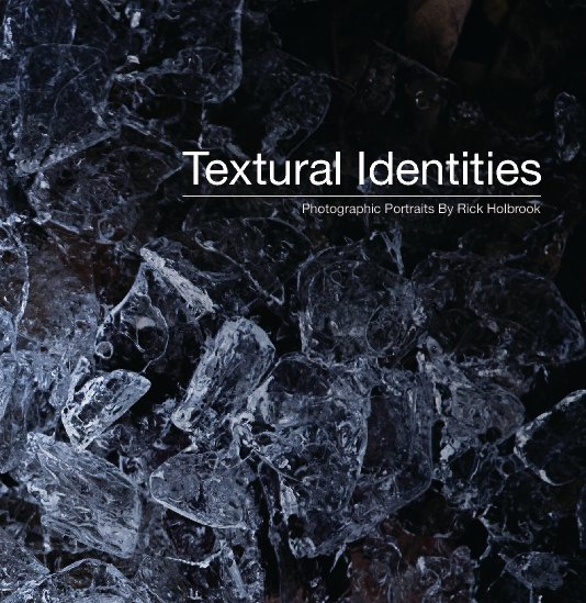 View Textural Identities by Rick Holbrook