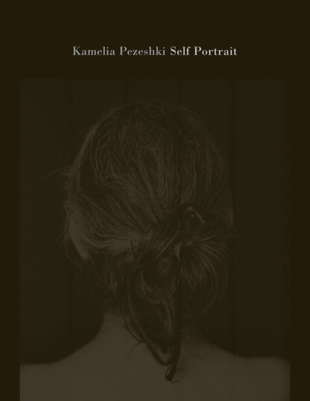 View Self Portrait by Kamelia Pezeshki