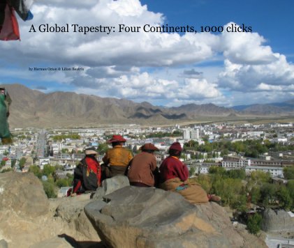 A Global Tapestry: Four Continents, 1000 clicks book cover