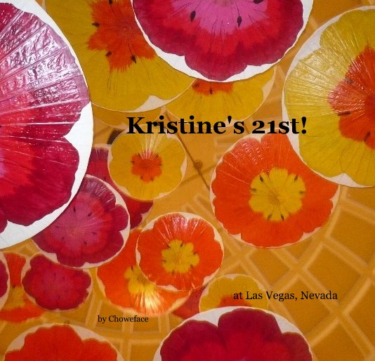 Visualizza Kristine's 21st! di Choweface