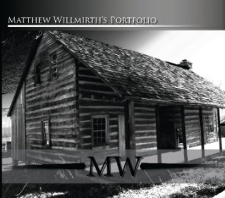Matthew W. Willmirth's Portfolio book cover