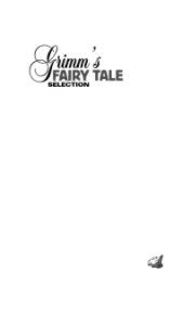 Grimm's Fairy Tale Selection book cover