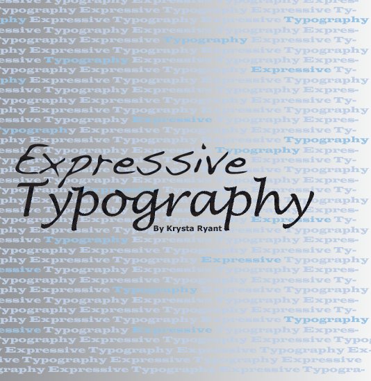Bekijk Expressive Typography op Krysta Ryant