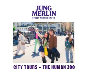 City Tours – Street Photographs – The Human Zoo book cover