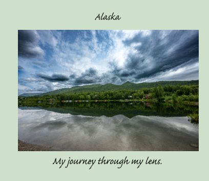 Alaska through my lens book cover