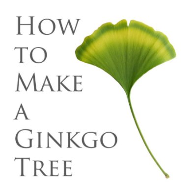 How to Make a Ginko Tree New? book cover