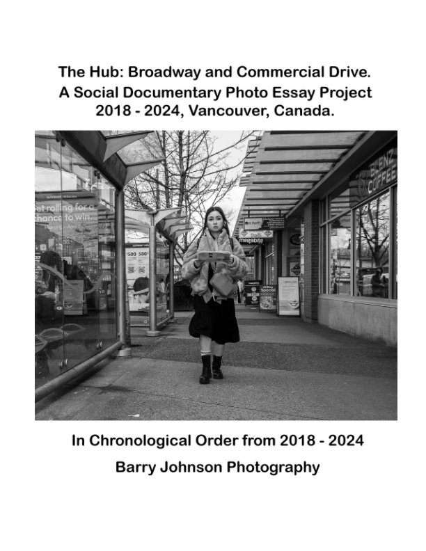 View The Hub: Broadway and Commercial Drive by Barry Johnson