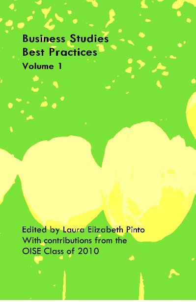 View Business Studies Best Practices Volume 1 by Laura Elizabeth Pinto