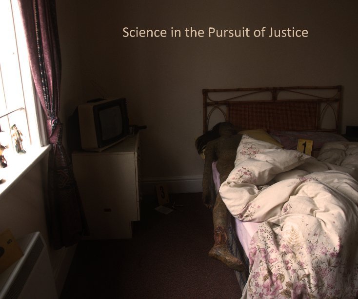 View Science in the Pursuit of Justice by Claire Basiuk