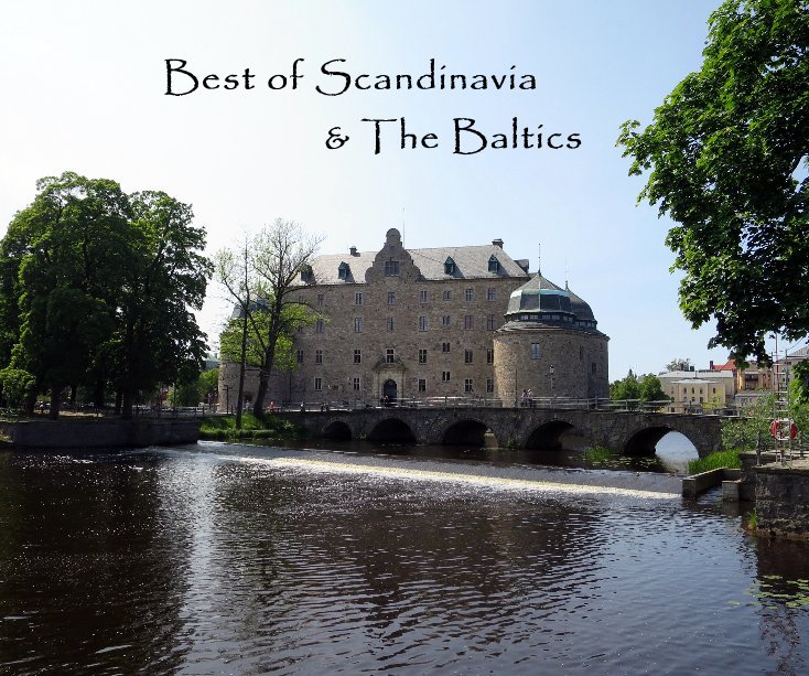 View Best of Scandinavia and The Baltics by Angela Mitchell