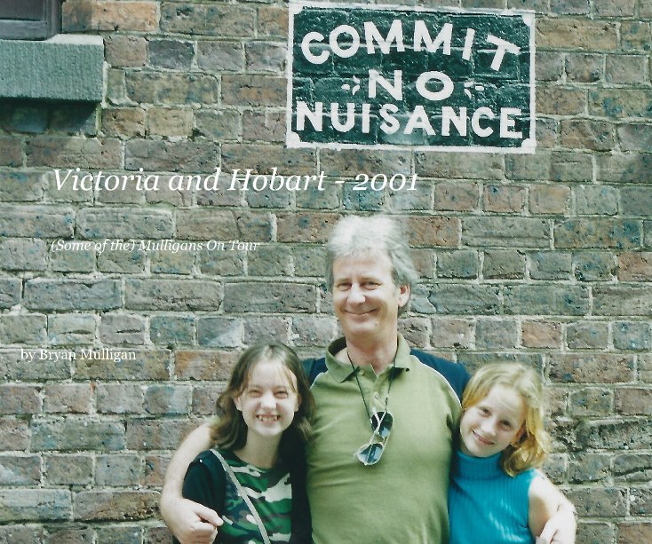 View Victoria and Hobart - 2001 by Bryan Mulligan