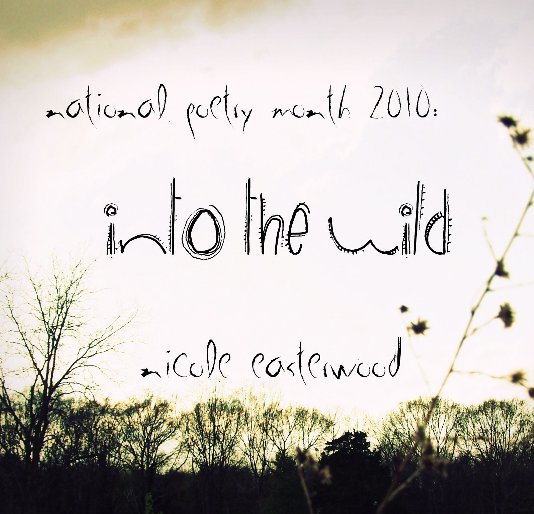 View Into the Wild by Nicole Easterwood