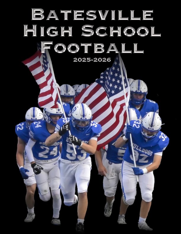 View Batesville High School Football 2025-2026 by Rich Fowler