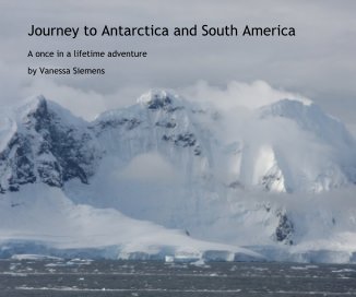 Journey to Antarctica and South America book cover