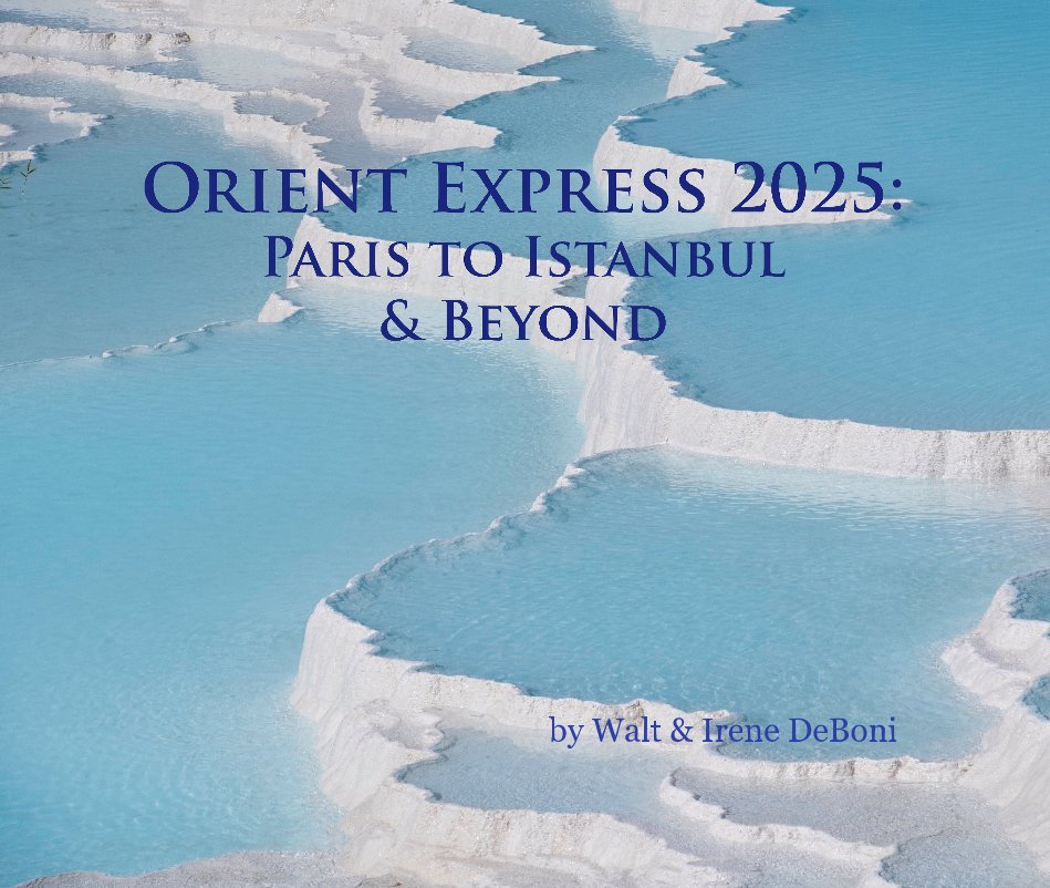 View Orient Express to Istanbul by Walt  Irene DeBoni