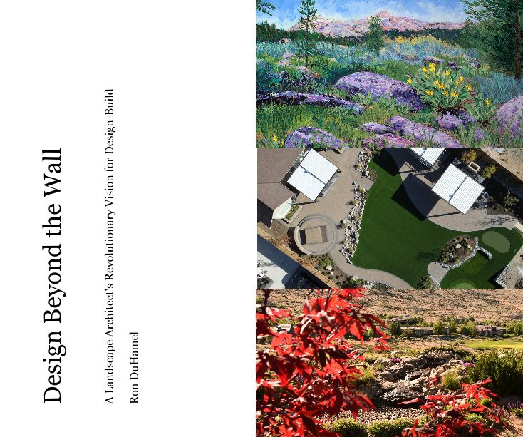 View Design Beyond the Wall by Ron DuHamel