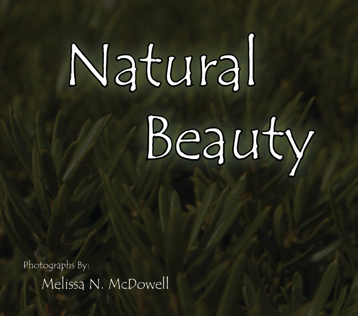 View Natural Beauty by Melissa N. McDowell