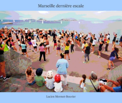 Marseille dernière escale book cover