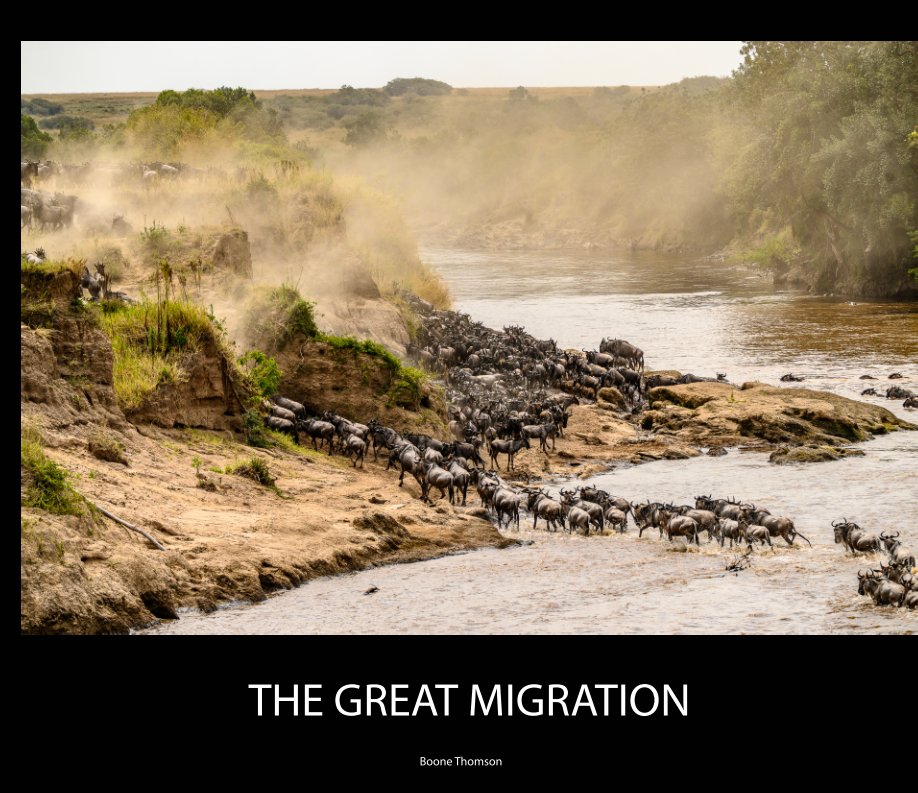 View Great Migration Boone Safaris August 2-8 by Boone Thomson