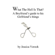 What The Hell Is That? book cover
