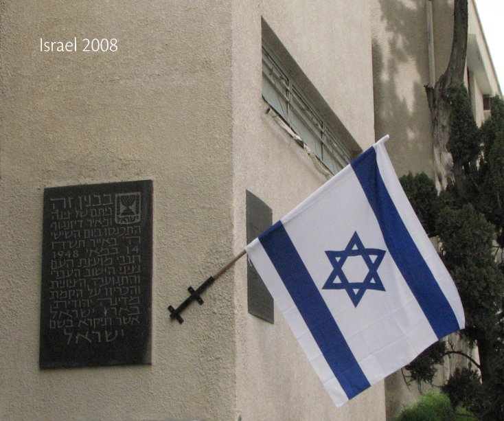 View Israel 2008 by Neala and Carl Coan