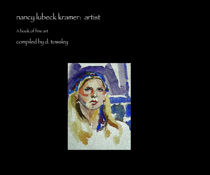 Ver nancy lubeck kramer:  artist por compiled by d. towsley