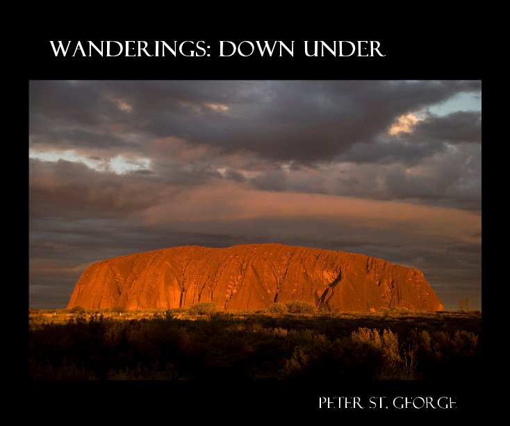 View Wanderings: Down Under by Peter St. George