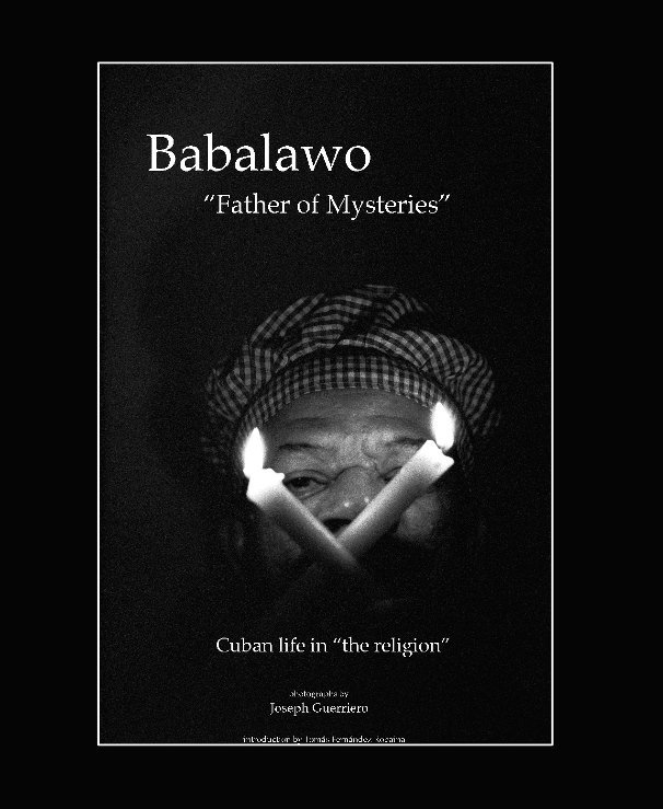View Babalawo: Father of Mysteries by Joe Guerriero