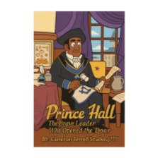 Prince Hall: The Brave Leader Who Opened the Door book cover
