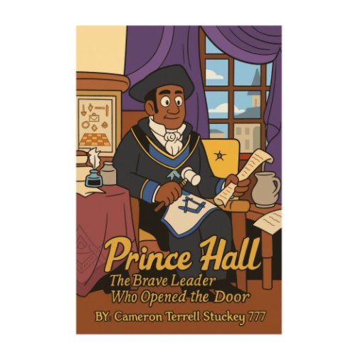View Prince Hall: The Brave Leader Who Opened the Door by Cameron Terrell Stuckey 777