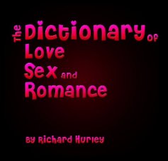 The Dictionary of Love, Sex and Romance book cover