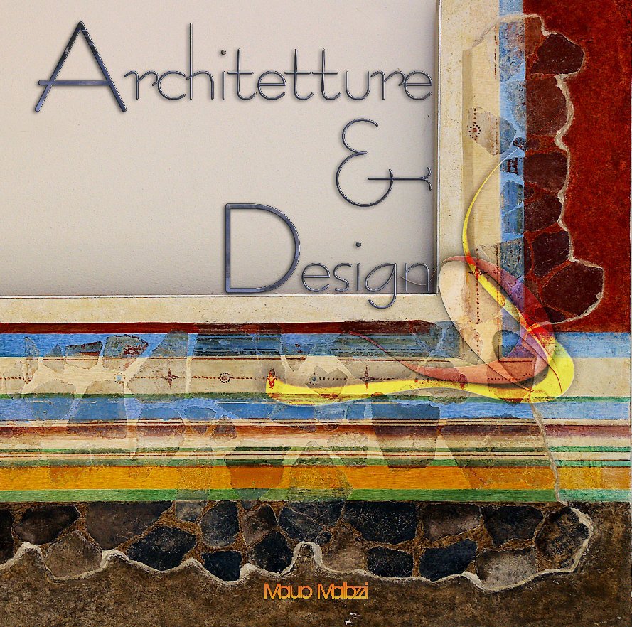 View Architetture e Design by Mauro Mallozzi