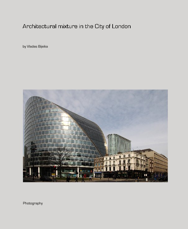 Ver Architectural mixture in the City of London por Vladas Bijeika