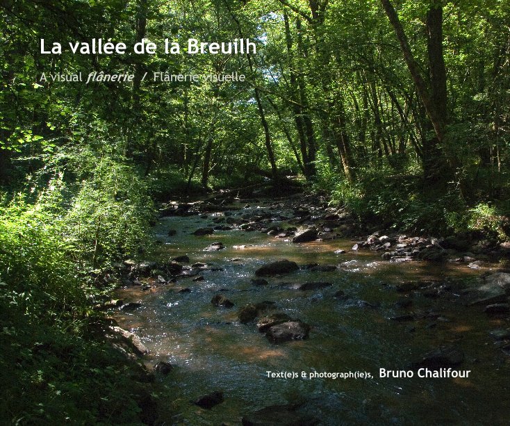 Ver La vallée de la Breuilh por Text(e)s & photograph(ie)s, Bruno Chalifour