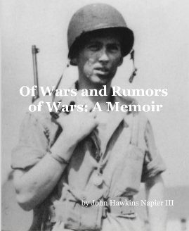 Of Wars and Rumors of Wars: A Memoir book cover