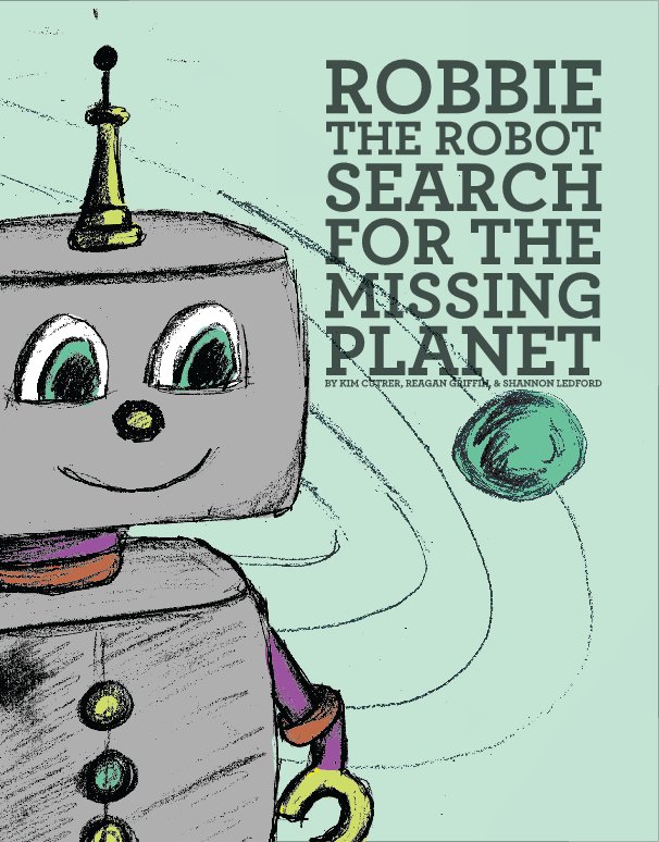 View Robbie the Robot by Kim Cutrer, Reagan Griffin, Shannon Ledford