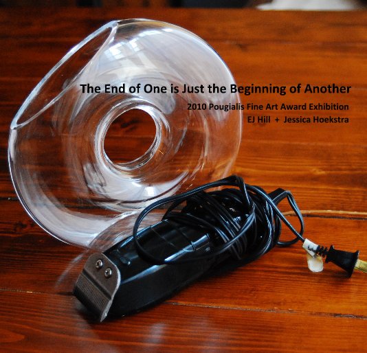 Ver The End of One is Just the Beginning of Another por EJ Hill + Jessica Hoekstra