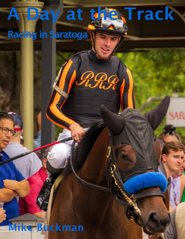 View A Day at the Track by Mike Buckman