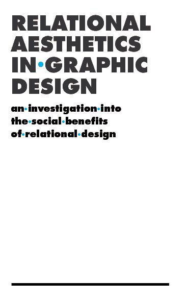 Relational Aesthetics in Graphic Design by Tom Morris | Blurb Books