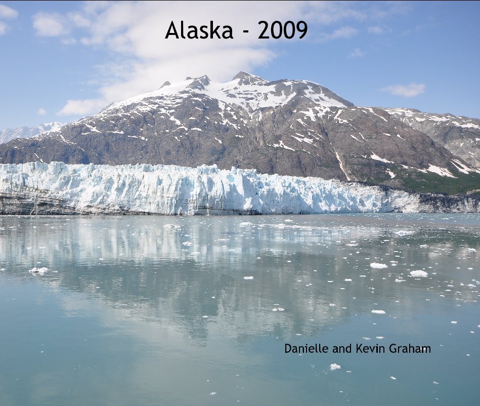 Ver Alaska - 2009 por Danielle and Kevin Graham