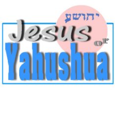 Jesus or Yahushua book cover