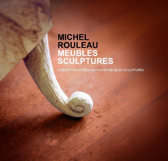 Ver Meubles sculptures por Michel Rouleau
