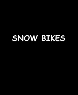 SNOW BIKES book cover