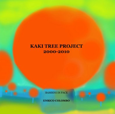 KAKI TREE PROJECT 2000-2010 book cover