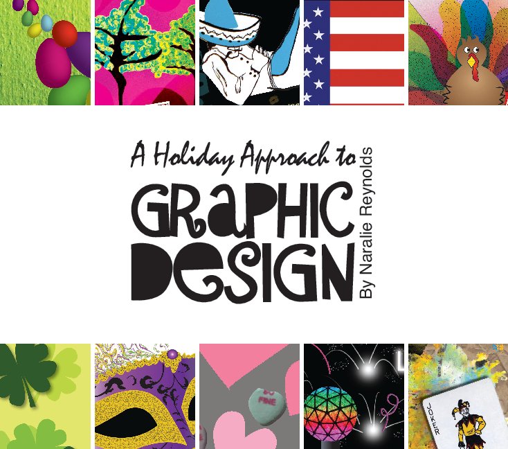 Bekijk A Holiday Approach to Graphic Design op Natalie Reynolds